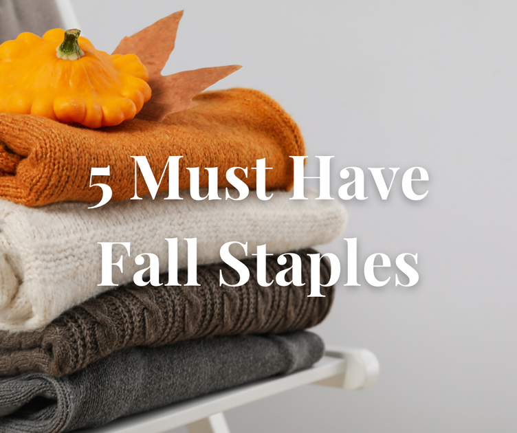 5 Must Have Fall Staples – Therapy Clothing & Co